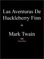 Las Aventuras De Huckleberry Finn