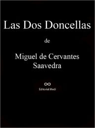 Title: Las Dos Doncellas, Author: Miguel De Cervantes Saavedra
