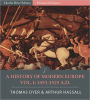 A History of Modern Europe from the Fall of Constantinople to the War of Crimea A.D. 1453-1900, Vol. I: 1453-1525
