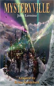 Title: Mysteryville, Author: Jules Lermina