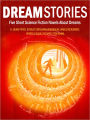 Dream Stories: Five Short Science Fiction Novels About Dreams