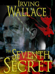 Title: The Seventh Secret, Author: Irving Wallace
