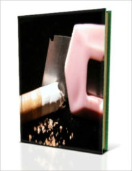 Title: Quit Smoking...Once and For All, Author: A. Bob