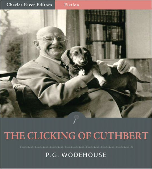 The Clicking of Cuthbert (Illustrated)