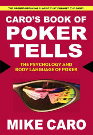 Title: Caro's Book of Poker Tells, Author: Mike Caro