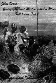 Title: Jules Verne - Zwanzigtausend Meilen unter'm Meer - Gesamtausgabe (deutsche Ausgabe - German Edition), Author: Jules Verne