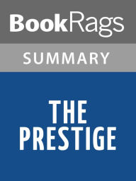 Title: The Prestige by Christopher Priest l Summary & Study Guide, Author: BookRags