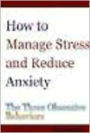 How To Manage Stress & Reduce Anxiety