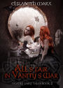 ALL'S FAIR IN VANITY'S WAR, Deadly Fairy Tales Book 2