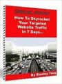 How to Skyrocket Your Targeted Website Traffic in 7 Days…