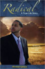 Radical: A True Life Story