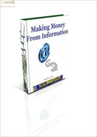 Title: Making Money From Information, Author: Jim Woods