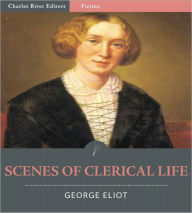 Title: Scenes of Clerical Life (Illustrated), Author: George Eliot