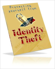 Title: Take No Chances - Protecting Yourself Against Identity Theft, Author: Irwing