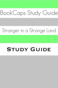 Title: Study Guide: Stranger in a Strange Land (A BookCaps Study Guide), Author: BookCaps