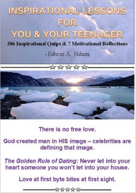 Title: Inspirational Lessons for You & Your Teenager, Author: Edwin Ndum