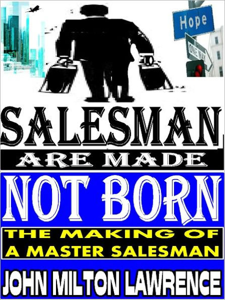 Salesman Are Made Not Born