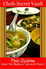 Thai Cuisine - Savor the Medley of Spices & Flavors