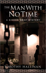Title: The Man with No Time (Simeon Grist Series #5), Author: Timothy Hallinan