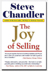 Title: The Joy of Selling, Author: Steve Chandler