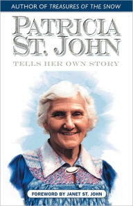 Title: Patricia St. John Tells Her Own Story, Author: Patricia St. John