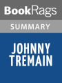 Johnny Tremain: A Story of Boston In Revolt by Esther Forbes