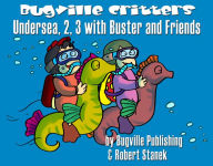 Title: Undersea, 2, 3 with Buster and Friends: Story, Flash Cards, Fun Extras (Skip Counting and Numbers by 2s and 3s--Big Book Edition), Author: William Robert Stanek