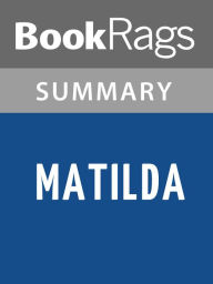Title: Matilda by Roald Dahl l Summary & Study Guide, Author: BookRags