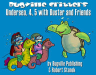 Title: Undersea, 4, 5 with Buster and Friends: Story, Flash Cards, Fun Extras (Skip Counting and Numbers by 4s and 5s--Big Book Edition), Author: Robert Stanek