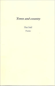 Title: Town and country, Author: Haz Said