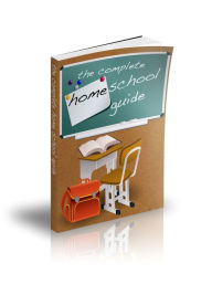 Title: The Complete Homeschool Guide, Author: Irwing