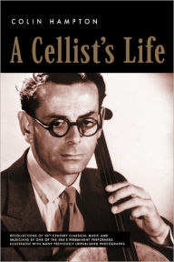 Title: A Cellist's Life, Author: Colin Hampton