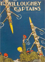 Title: The Willoughby Captains: A Young Readers/Games Classic By Talbot Baines Reed!, Author: Talbot Baines Reed