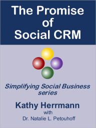 Title: The Promise of Social CRM, Author: Kathy Herrmann