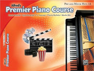 Title: Premier Piano Course: Pop and Movie Hits Book 1A, Author: Dennis Alexander
