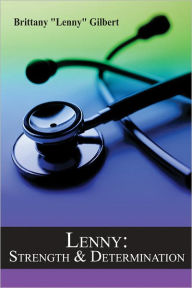 Title: Lenny: Strength & Determination, Author: Brittany 