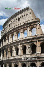 Title: When In Rome..., Author: Joe Cicchino