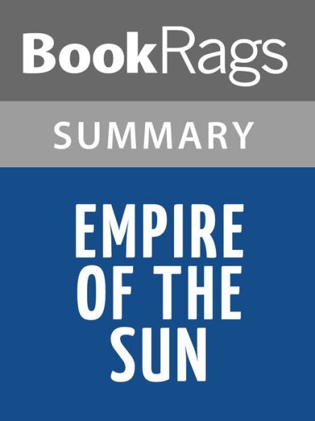 Empire of the Sun by J.G. Ballard Summary & Study Guide