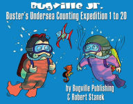 Title: Buster's Undersea Counting Expedition 1 to 20: Story, Flash Cards, Fun Extras (Counting and Numbers--Big Book Edition), Author: William Robert Stanek