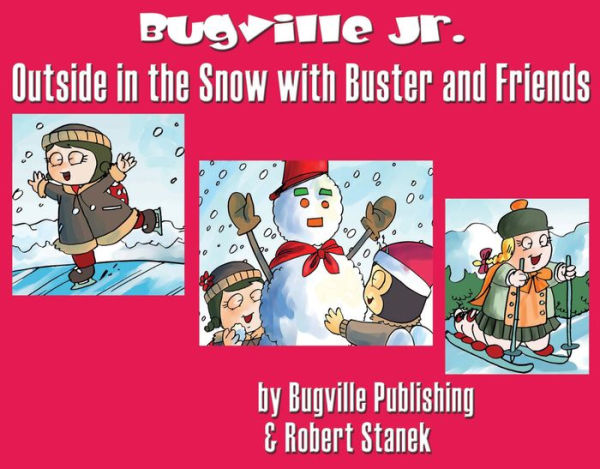 Outside in the Snow with Buster and Friends: Story, Flash Cards, Fun Extras (Sight Words and Vocabulary--Big Book Edition)