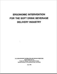 Title: Ergonomic Interventions For The Soft Drink Beverage Industry, Author: Bernice L. Clark