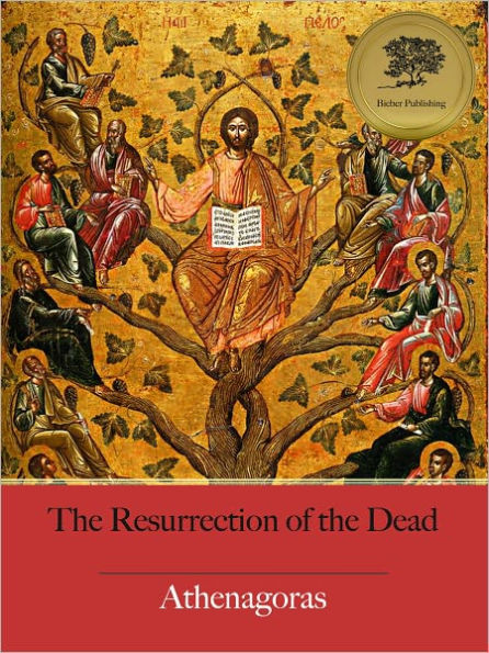 The Resurrection of the Dead (Illustrated)