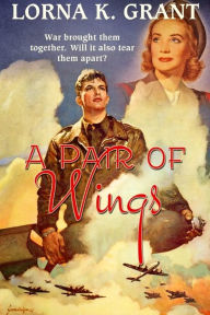 Title: A Pair of Wings, Author: Lorna Grant