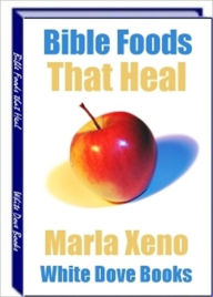 Title: High in Nutritional Value - 17 Bible Foods that Heal, Author: Irwing