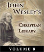 John Wesley's Christian Library Volume 8