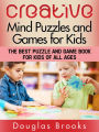 CREATIVE MIND PUZZLES AND GAMES FOR KIDS