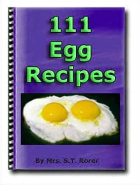 Healthy and Superior Flavor - 111 Eggs Recipes