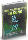 Heal Yourself With Qi Gong - Begin Your Energetic Journey With Qi Gong AAA+++ (Brand New)