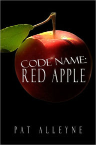 Title: Code Name: Red Apple, Author: Pat Alleyne