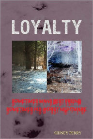 Title: Loyalty, Author: Sidney Perry